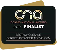 Comms National Awards 2021 Finalist: Best Wholesale Service Provider Above £10,000,000